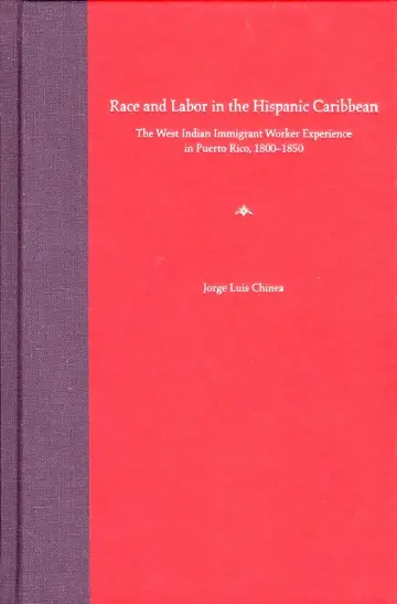 Cover of Race and Labor in the Hispanic Caribbean