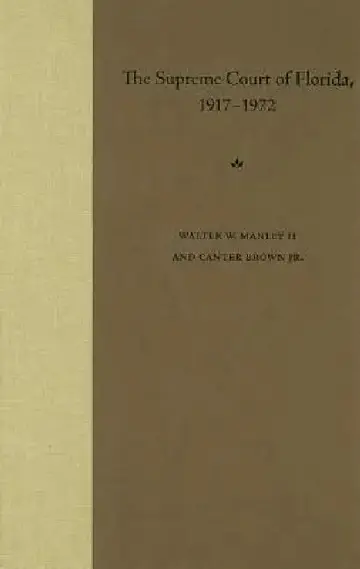 Cover of The Supreme Court of Florida, 1917-1972