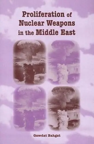Cover of Proliferation of Nuclear Weapons in the Middle East
