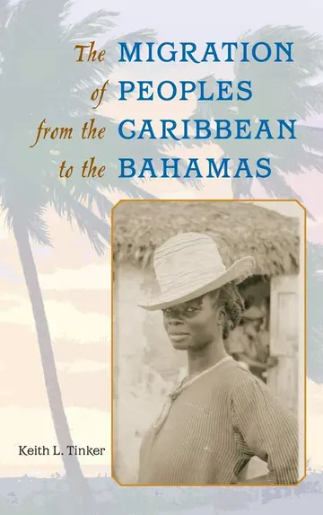 Cover of The Migration of Peoples from the Caribbean to the Bahamas