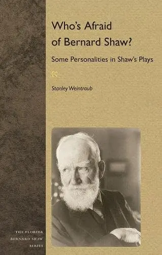 Cover of Who's Afraid of Bernard Shaw?
