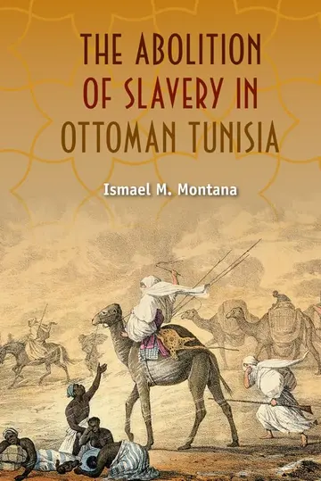 Cover of The Abolition of Slavery in Ottoman Tunisia