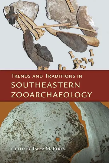 Cover of Trends and Traditions in Southeastern Zooarchaeology