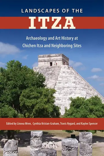 Cover of Landscapes of the Itza