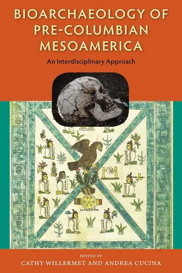Cover of Bioarchaeology of Pre-Columbian Mesoamerica
