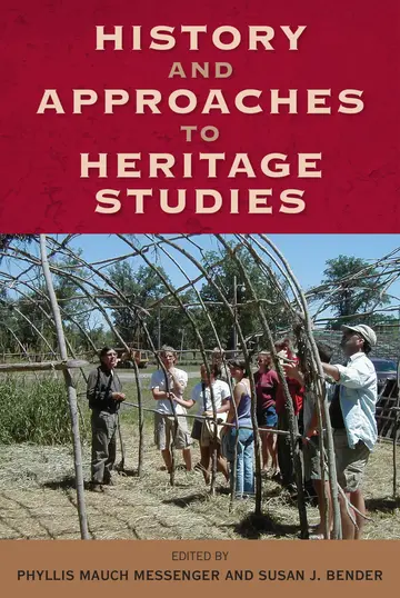 Cover of History and Approaches to Heritage Studies