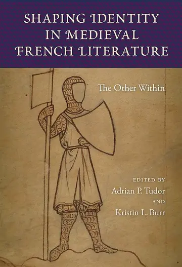 Cover of Shaping Identity in Medieval French Literature