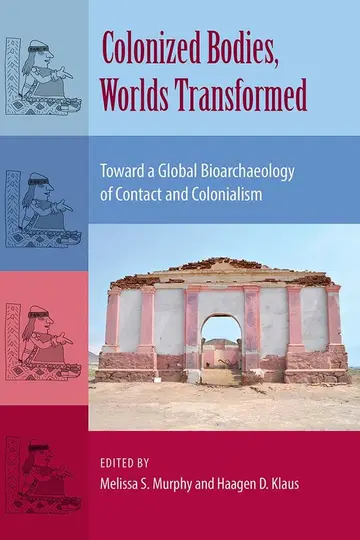 Cover of Colonized Bodies, Worlds Transformed