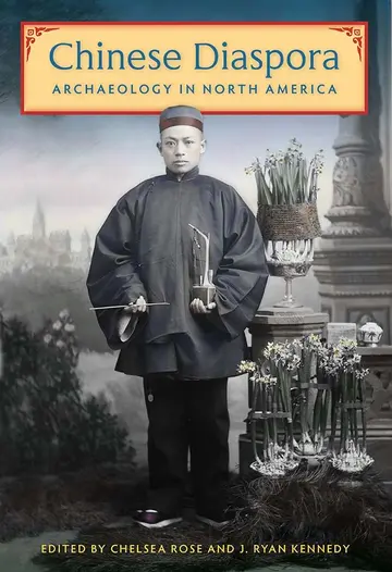 Cover of Chinese Diaspora Archaeology in North America