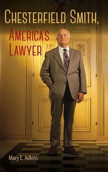 Cover of Chesterfield Smith, America's Lawyer