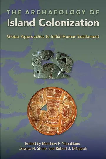 Cover of The Archaeology of Island Colonization