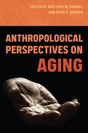 Cover of Anthropological Perspectives on Aging