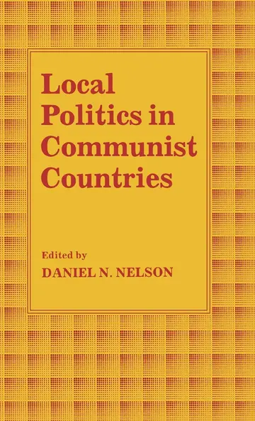 Cover of Local Politics in Communist Countries