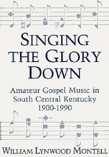 Cover of Singing the Glory Down