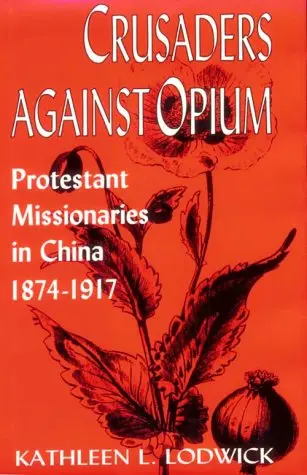 Cover of Crusaders against Opium