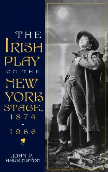 Cover of Irish Play on the New York Stage