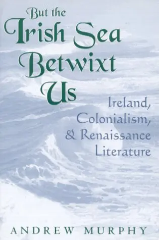 Cover of But the Irish Sea Betwixt Us