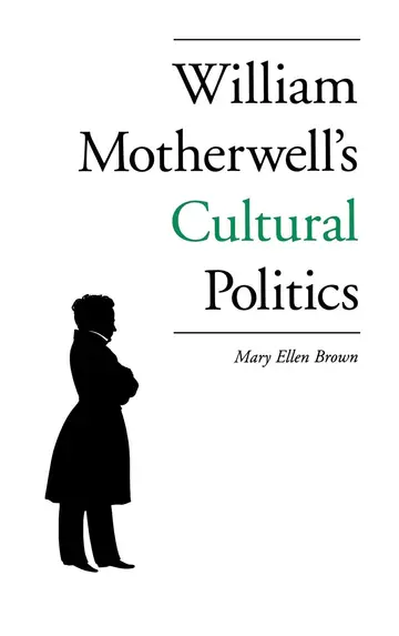 Cover of William Motherwell's Cultural Politics 1797-1835