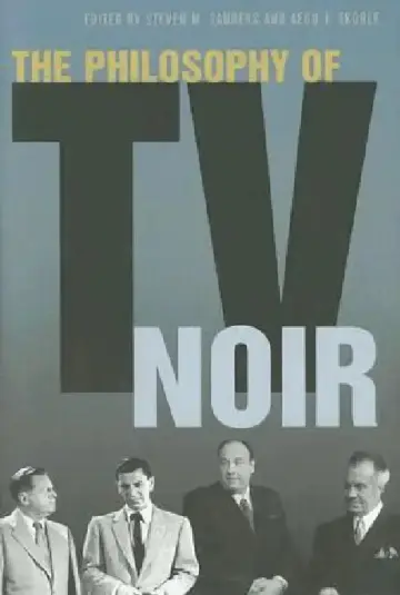 Cover of The Philosophy of TV Noir