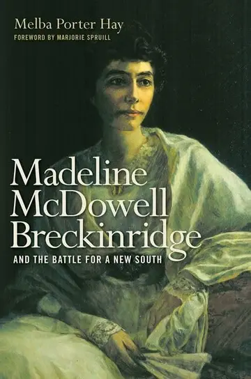 Cover of Madeline McDowell Breckinridge and the Battle for a New South