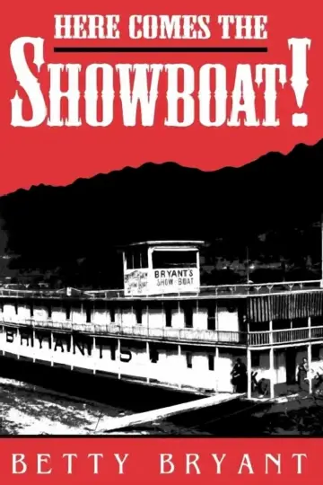 Cover of Here Comes the Showboat!