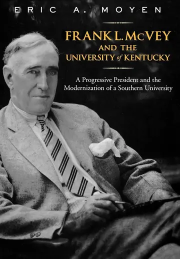 Cover of Frank L. Mcvey and the University of Kentucky