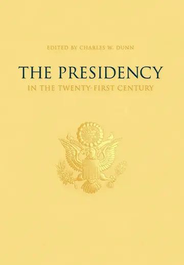 Cover of The Presidency in the Twenty-First Century