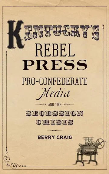 Cover of Kentucky's Rebel Press