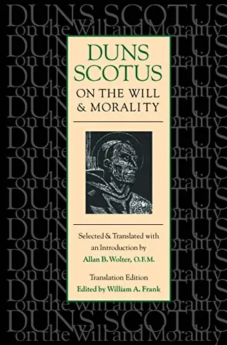 Cover of Duns Scotus on the Will and Morality