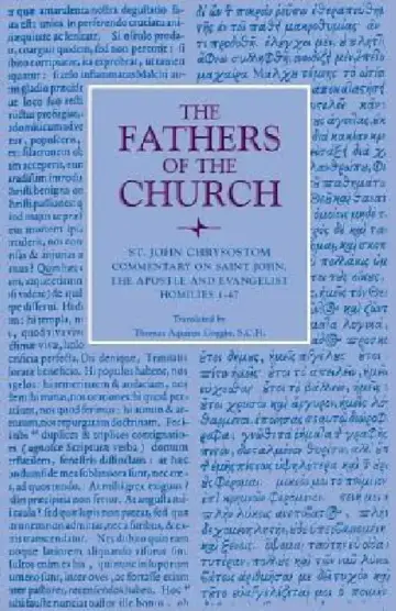Cover of Commentary on Saint John, the Apostle and Evalngelist Homilies 1-47