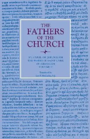 Cover of The Works of Saint Cyril of Jerusalem, Volume 2