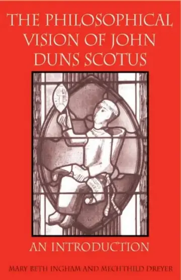 Cover of The Philosophical Vision of John Duns Scotus
