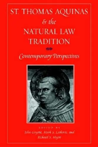 Cover of St. Thomas Aquinas and the Natural Law Tradition