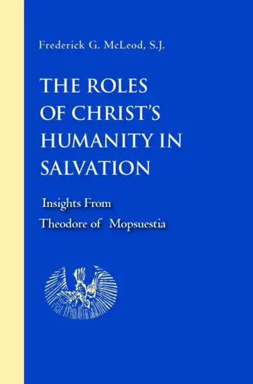 Cover of The Roles of Christ's Humanity in Salvation