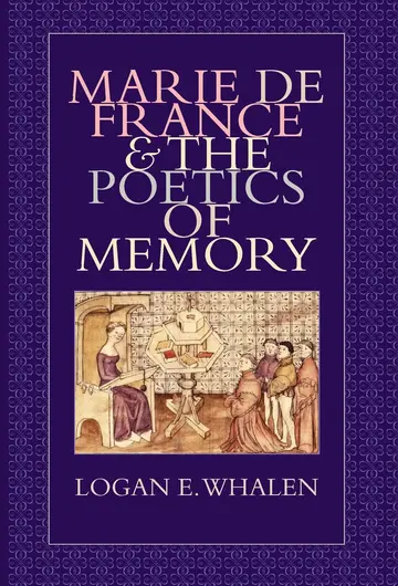 Cover of Marie de France and the Poetics of Memory