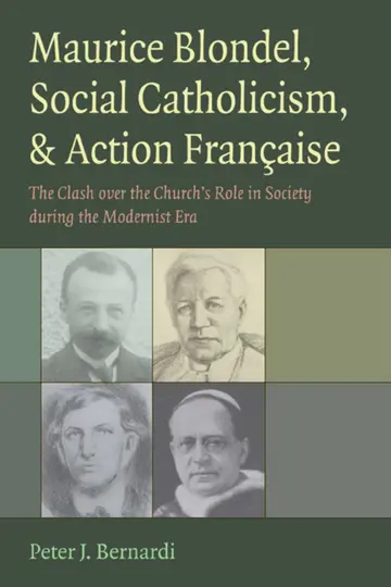 Cover of Maurice Blondel, Social Catholicism, & Action Francaise