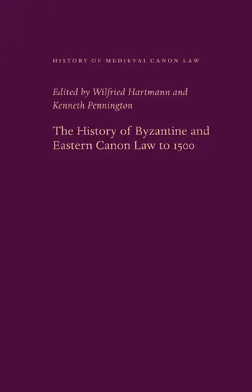 Cover of The History of Byzantine and Eastern Canon Law to 1500
