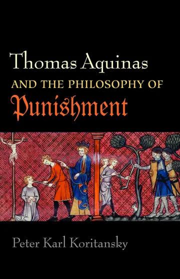 Cover of Thomas Aquinas and the Philosophy of Punishment