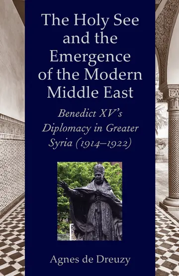 Cover of The Holy See and the Emergence of the Modern Middle East