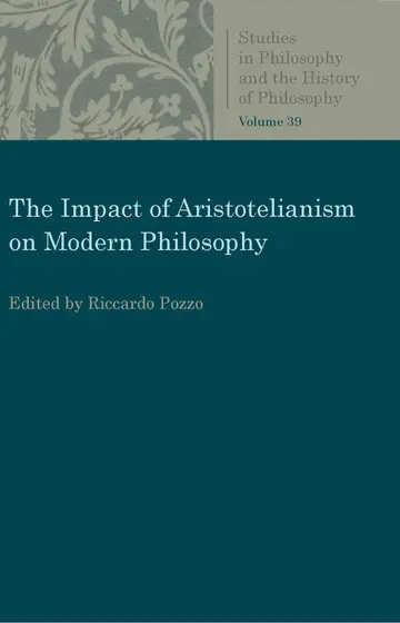 Cover of The Impact of Aristotelianism on Modern Philosophy