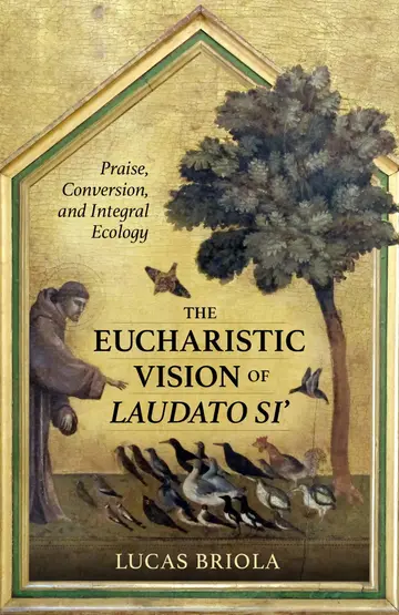 Cover of The Eucharistic Vision of Laudato Si
