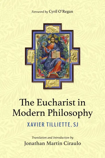 Cover of The Eucharist in Modern Philosophy