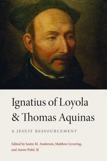 Cover of Ignatius of Loyola and Thomas Aquinas
