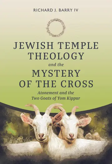 Cover of Jewish Temple Theology and the Mystery of the Cross