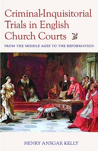 Cover of Criminal-Inquisitorial Trials in English Church Trials