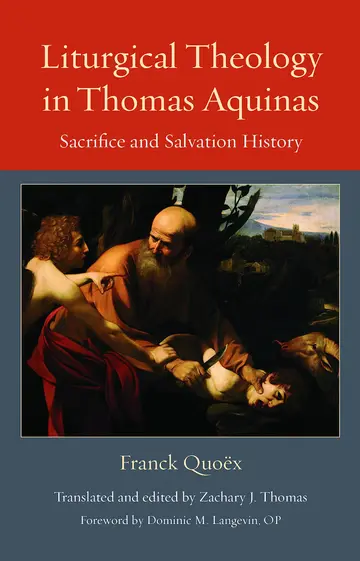 Cover of Liturgical Theology in Thomas Aquinas