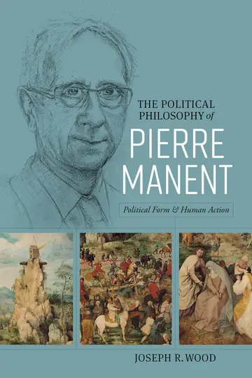 Cover of The Political Philosophy of Pierre Manent