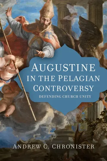 Cover of Augustine in the Pelagian Controversy