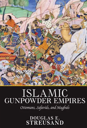 Cover of Islamic Gunpowder Empires