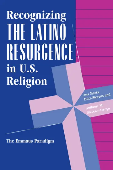 Cover of Recognizing the Latino Resurgence in U.s. Religion